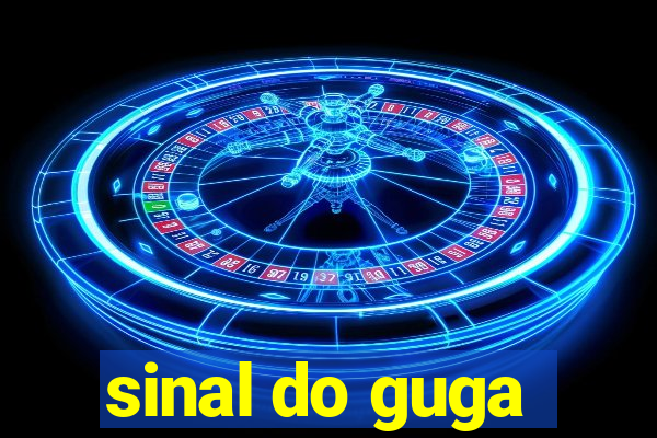 sinal do guga